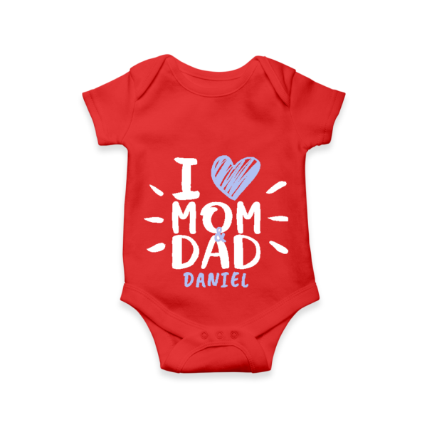 Red colour I love mom and dad custom baby onesie with baby name